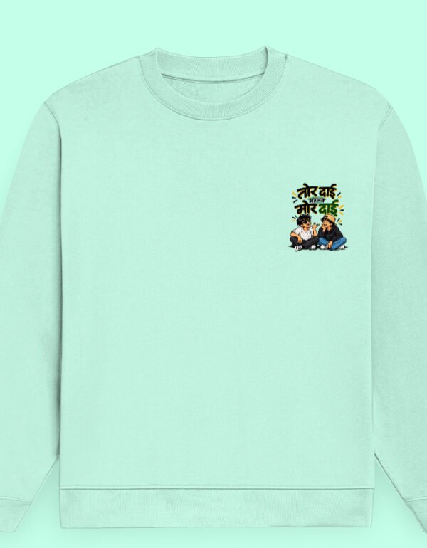 Tor Dai Mor Dai | Unisex Sweatshirt